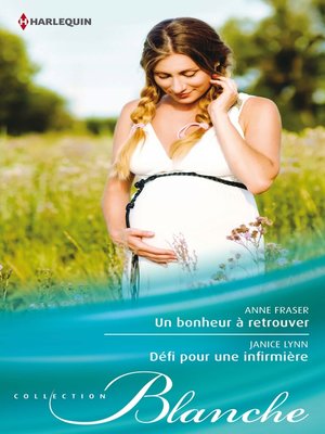 cover image of Un bonheur à retrouver--Défi pour une infirmière